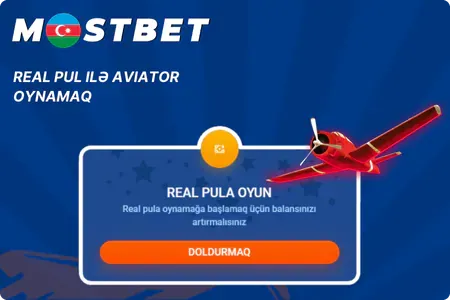 Mostbet Aviator Oyunu ilə Real Pul Qazanın